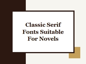 Classic Serif Fonts for Novels
